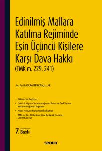 Edinilmiş Mallara Katılma RejimindeEşin &Uuml;&ccedil;&uuml;nc&uuml; Kişilere Karşı Dava Hakkı (TMK m. 229, 241)