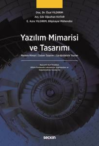 Yazılım Mimarisi ve Tasarımı Modern Mimari &brvbar; Sistem Tasarımı &brvbar; S&uuml;rd&uuml;r&uuml;lebilir Yazılım
