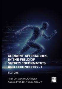 Current Approaches In The Fıeld Of Sports Informatıcs And TechnologyI