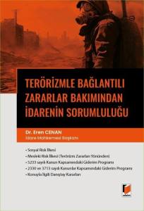 Ter&ouml;rizmle Bağlantılı Zararlar Bakımından İdarenin Sorumluluğu