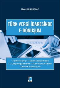 T&uuml;rk Vergi İdaresinde E-D&ouml;n&uuml;ş&uuml;m