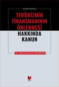 A&ccedil;ıklamalı Ter&ouml;rizmin Finansmanının &Ouml;nlenmesi Hakkında Kanun