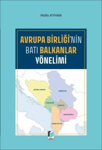 Avrupa Birliği'nin Batı Balkanlar Y&ouml;nelimi