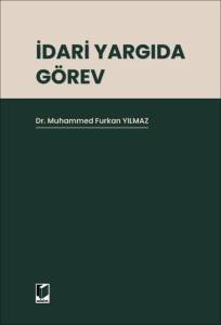 İdari Yargıda G&ouml;rev