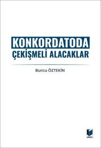 Konkordatoda &Ccedil;ekişmeli Alacaklar