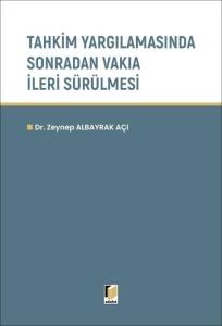 Tahkim Yargılamasında Sonradan Vakıa İleri S&uuml;r&uuml;lmesi