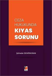 Ceza Hukukunda Kıyas Sorunu