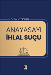 Anayasayı İhlal Su&ccedil;u
