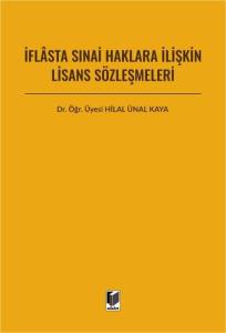 İflasta Sınai Haklara İlişkin Lisans S&ouml;zleşmeleri