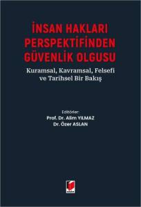 İnsan Hakları Perspektifinden G&uuml;venlik Olgusu