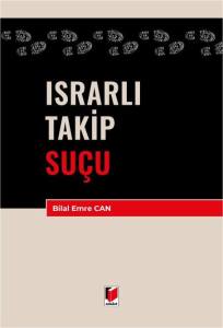 Israrlı Takip Su&ccedil;u