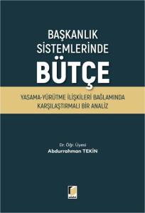 Başkanlık Sistemlerinde B&uuml;t&ccedil;e