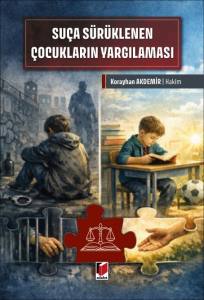 Su&ccedil;a S&uuml;r&uuml;klenen &Ccedil;ocukların Yargılaması
