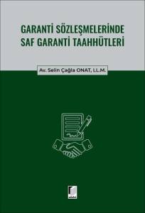 Garanti S&ouml;zleşmelerinde Saf Garanti Taahh&uuml;tleri