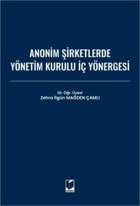 Anonim Şirketlerde Y&ouml;netim Kurulu İ&ccedil; Y&ouml;nergesi