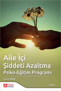 Aile İ&ccedil;i Şiddeti Azaltma Psiko-Eğitim Programı