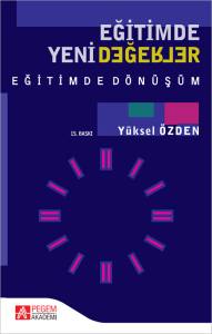 Eğitimde Yeni Değerler - Eğitimde D&ouml;n&uuml;ş&uuml;m