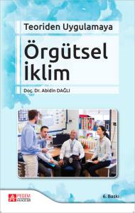 Teoriden Uygulamaya &Ouml;rg&uuml;tsel İklim