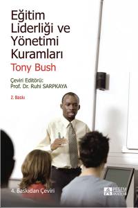 Eğitim Liderliği ve Y&ouml;netimi Kuramları