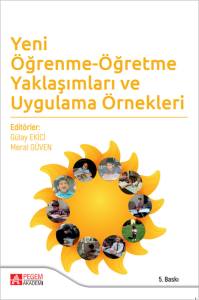 &Ouml;ğrenme-&Ouml;ğretme Yaklaşımları ve Uygulama &Ouml;rnekleri