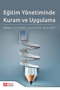 Eğitim Y&ouml;netiminde Kuram ve Uygulama