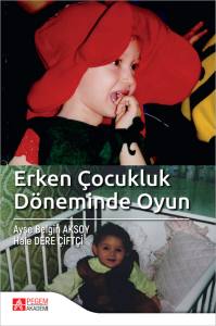Erken &Ccedil;ocukluk D&ouml;neminde Oyun