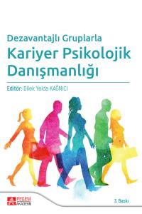 Dezavantajlı Gruplarla Kariyer Psikolojik Danışmanlığı