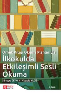 &Ouml;rnek Kitap Okuma Planlarıyla İlkokulda Etkileşimli Sesli Okuma
