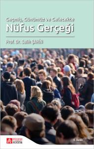 Ge&ccedil;miş G&uuml;n&uuml;m&uuml;z ve Gelecekte N&uuml;fus Ger&ccedil;eği