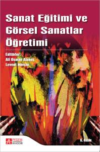 Sanat Eğitimi ve G&ouml;rsel Sanatlar &Ouml;ğretimi