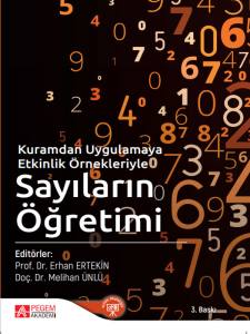 Kuramdan Uygulamaya Etkinlik &Ouml;rnekleriyle Sayıların &Ouml;ğretimi
