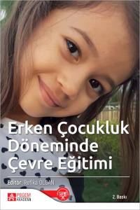 Erken &Ccedil;ocukluk D&ouml;neminde &Ccedil;evre Eğitimi