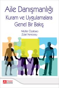 Aile Danışmanlığı Kuram ve Uygulamalara Genel Bir Bakış