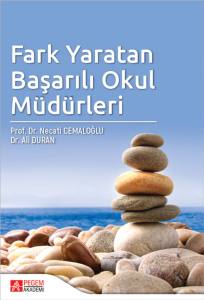 Fark Yaratan Başarılı Okul M&uuml;d&uuml;rleri