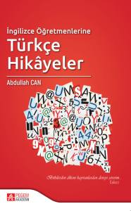 İngilizce &Ouml;ğretmenlerine T&uuml;rk&ccedil;e Hik&acirc;yeler