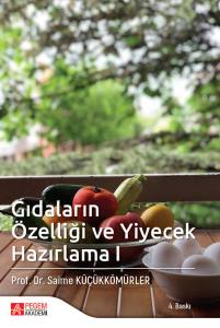 Gıdaların &Ouml;zelliği ve Yiyecek Hazırlama 1