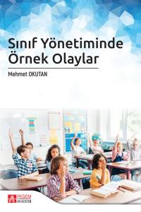 Sınıf Y&ouml;netiminde &Ouml;rnek Olaylar