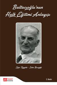 Baltacıoğlunun Halk Eğitimi Anlayışı