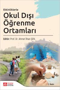 Etkinliklerle Okul Dışı &Ouml;ğrenme Ortamları