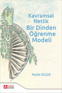 Kavramsal Netlik Bir Dinden &Ouml;ğrenme Modeli