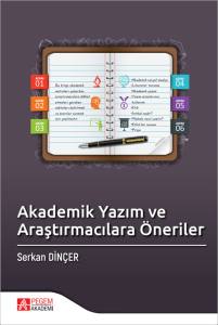 Akademik Yazım ve Araştırmacılara &Ouml;neriler