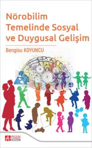N&ouml;robilim Temelinde Sosyal ve Duygusal Gelişim