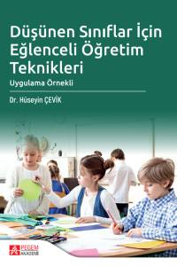 D&uuml;ş&uuml;nen Sınıflar İ&ccedil;in Eğlenceli &Ouml;ğretim Teknikleri