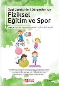 &Ouml;zel Gereksinimli &Ouml;ğrenciler İ&ccedil;in Fiziksel Eğitim ve Spor