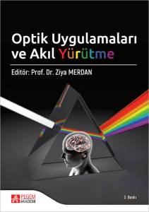 Optik Uygulamaları ve Akıl Y&uuml;r&uuml;tme