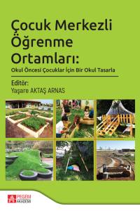 &Ccedil;ocuk Merkezli &Ouml;ğrenme Ortamları