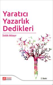 Yaratıcı Yazarlık Dedikleri