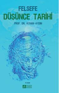 Felsefe D&uuml;ş&uuml;nce Tarihi