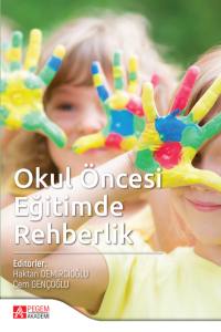 Okul &Ouml;ncesi Eğitimde Rehberlik