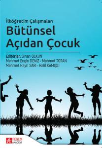 İlk&ouml;ğretim &Ccedil;alışmaları B&uuml;t&uuml;nsel A&ccedil;ıdan &Ccedil;ocuk